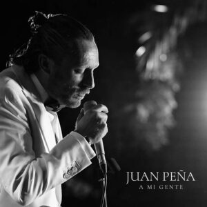 Juan Peña - A Mi Gente (Directo) - (Álbum)