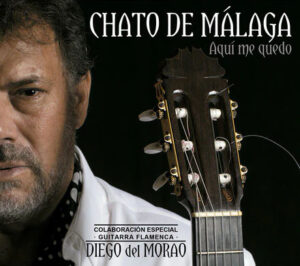 Chato de Málaga - Aquí Me Quedo (Álbum)