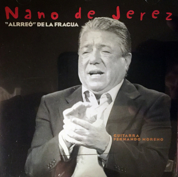 Nano de Jerez – Alrreo de la Fragua (Álbum)