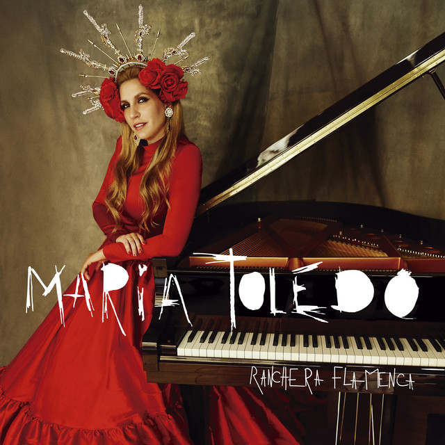 María Toledo – Ranchera Flamenca (Álbum)