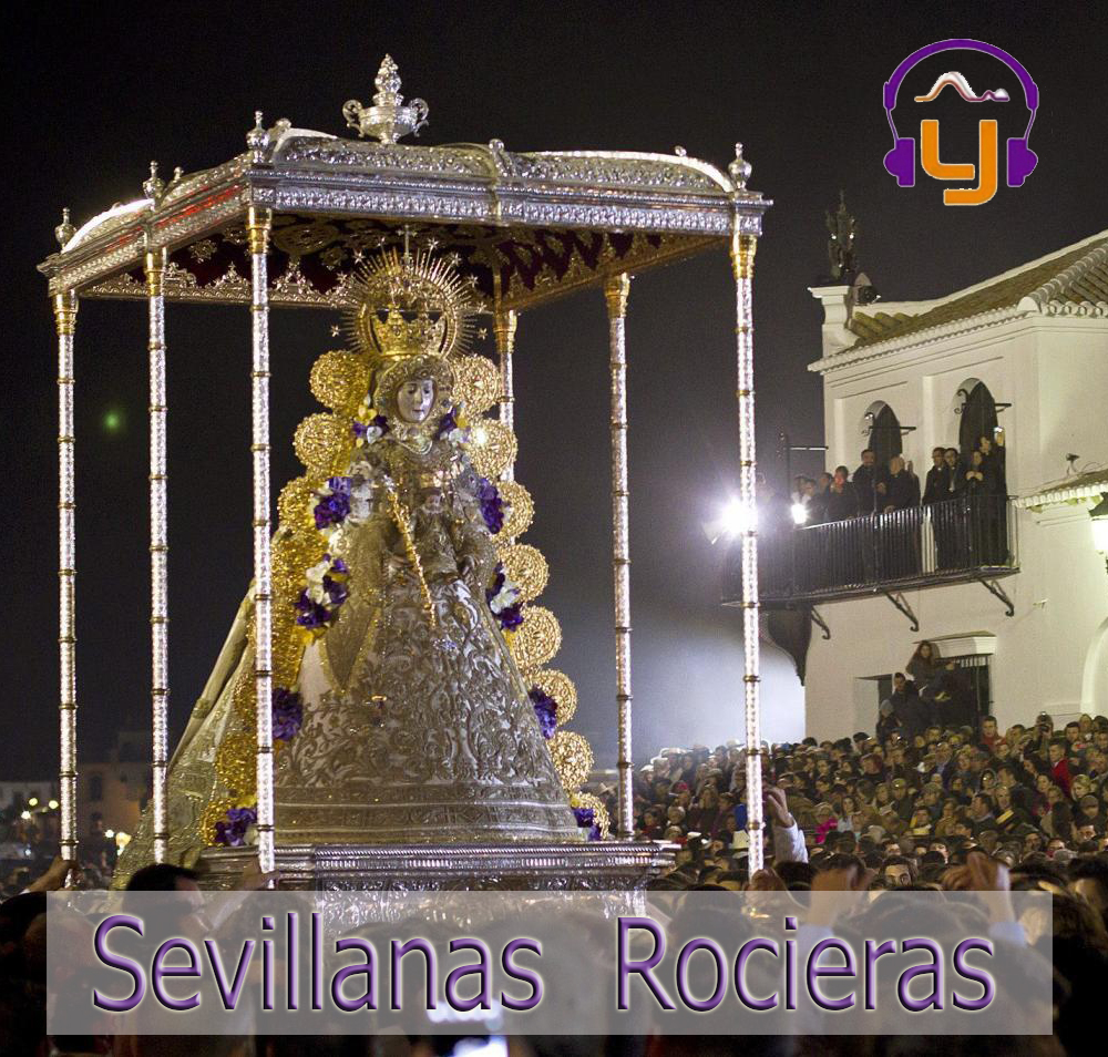 Sevillanas Rocieras (PlayList) 160 Temas