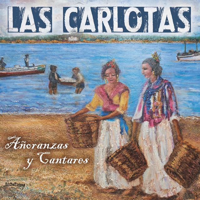 Las Carlotas - Añoranzas y Cantares (Album)